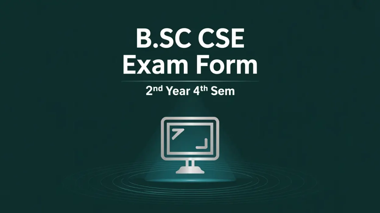 B.Sc Hons CSE 2nd Year 4th Sem Exam Form Fill-up Notice PDF Download